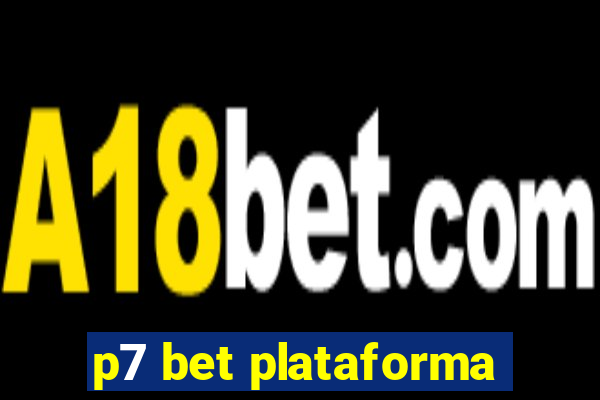 p7 bet plataforma